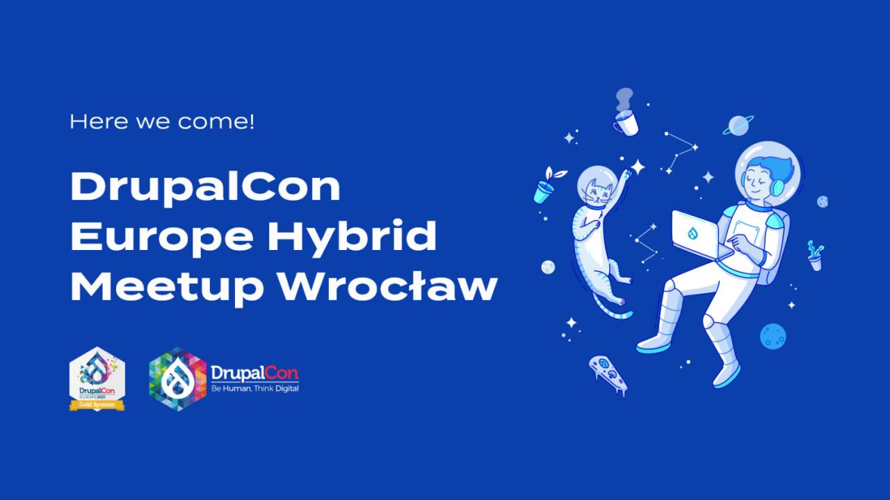 DrupalCon Europe hybrid meetup Wroclove zaprasza! Ratioweb